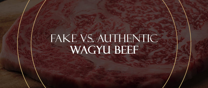 Fake vs. Authentic Wagyu Beef